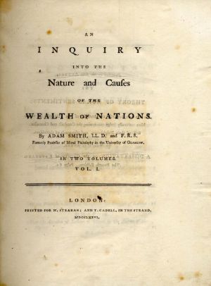 An inquiry into the nature and causes of the wealth of nations. By Adam Smith, LL.D. and F.R.S. of London andedinburgh · one of the commissioners of His ... Vol. I[-III]. A newedition. Volume 1 of 3